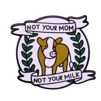 НЕ ТВОЯ мама, не ТВОЕ МОЛОКО, забавный веганский значок, булавка с коровами, брошь-вегетарианец, заявление о правах животных