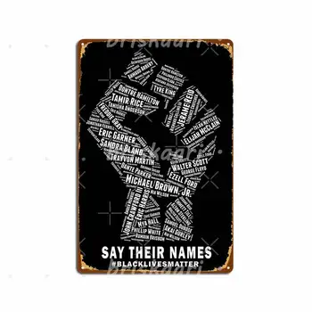 Black Lives Matter Называют свои имена металлическими вывесками, дизайнерскими табличками для дома, клубными металлическими плакатами